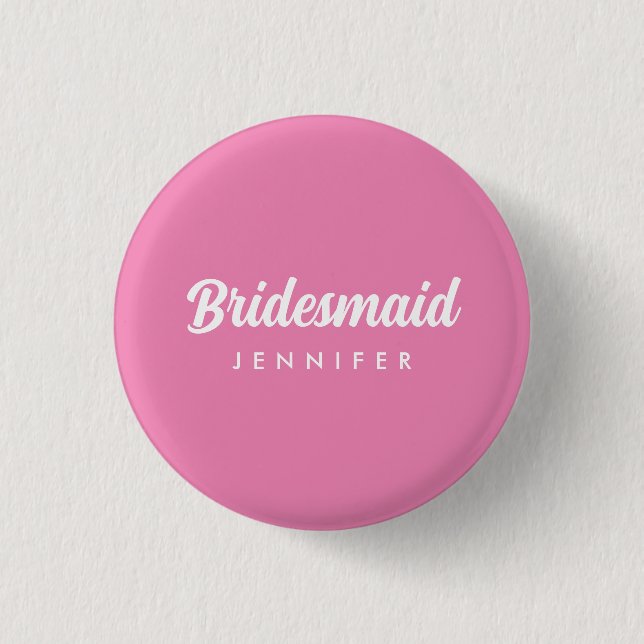 Hot Pink Bachelorette Bridesmaid Name Wedding 1 Inch Round Button (Front)
