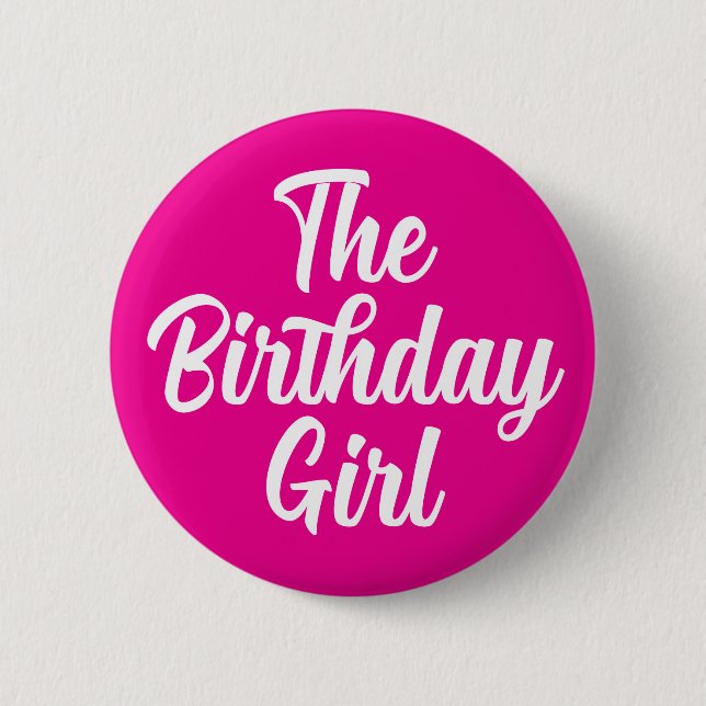 Hot Pink Birthday Girl Button for Birthday Party (Front)