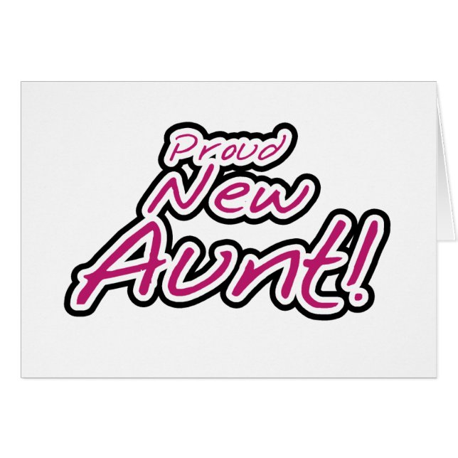 Hot Pink/Black Text Proud New Aunt (Front Horizontal)