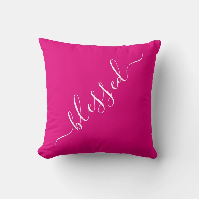 Hot Pink Blessed Throw Pillow (Front)