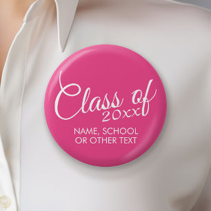 Hot Pink - Class of with Custom Year & High School 2 Inch Round Button