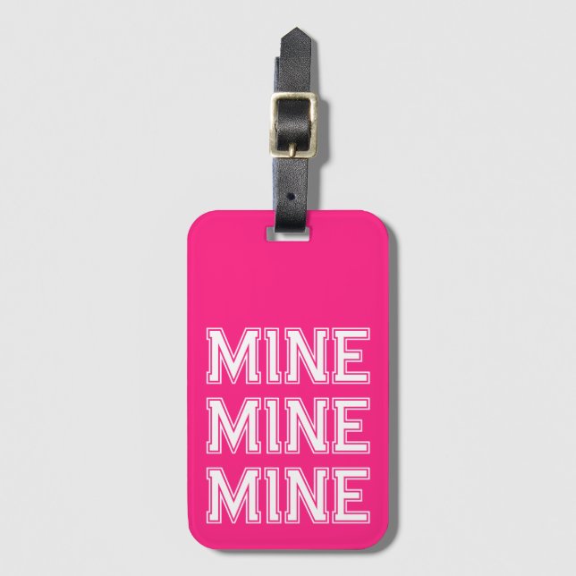 Hot Pink Cute Mine Funny Luggage Tag (Front Vertical)