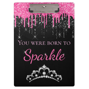 Hot Pink Dripping Faux Glitter Born to Sparkle Clipboard