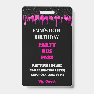 Hot Pink Dripping Glitter 18th Birthday VIP Pass  Badge