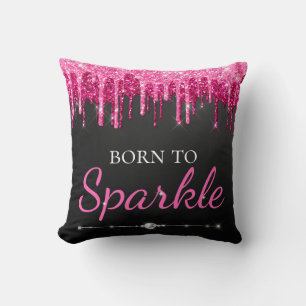 Hot Pink Glam Dripping Glitter Born To Sparkle Throw Pillow
