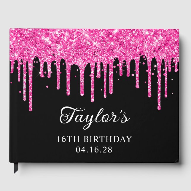 Hot Pink Glitter Drips Black 16th Birthday Guest Book (Front)