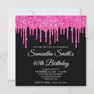 Hot Pink Glitter Drips on Black 40th Birthday Invitation