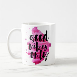 hot pink good vibes only brush script coffee mug
