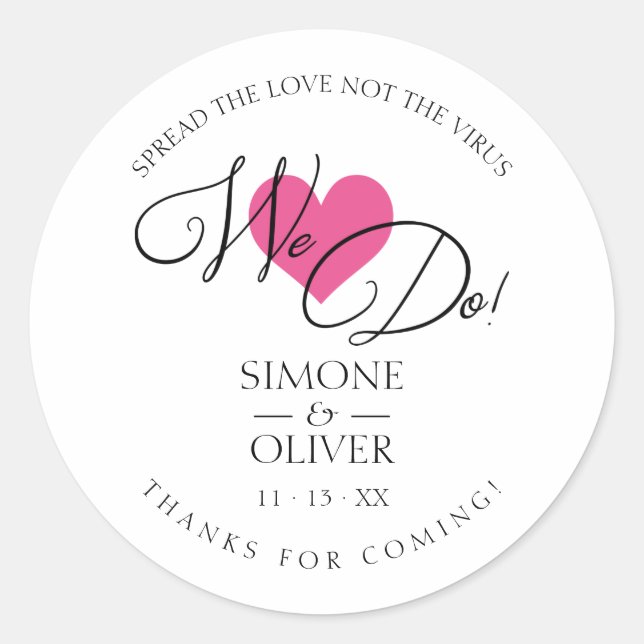 Hot Pink Heart We Do Quote Wedding Sanitizer Classic Round Sticker (Front)