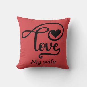 Hot pink I love you my wife  Throw Pillow