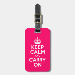 Hot Pink Keep Calm and Carry On Luggage Tag