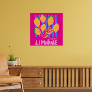 Hot Pink La Vita al Limone Poster