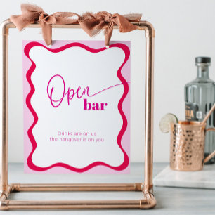 Hot Pink Open Bar Wavy Border Drinks Are On Us Pedestal Sign