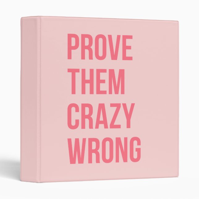 Hot Pink Prove Them Inspirational Work Quotes Bold Binder (Front/Spine)