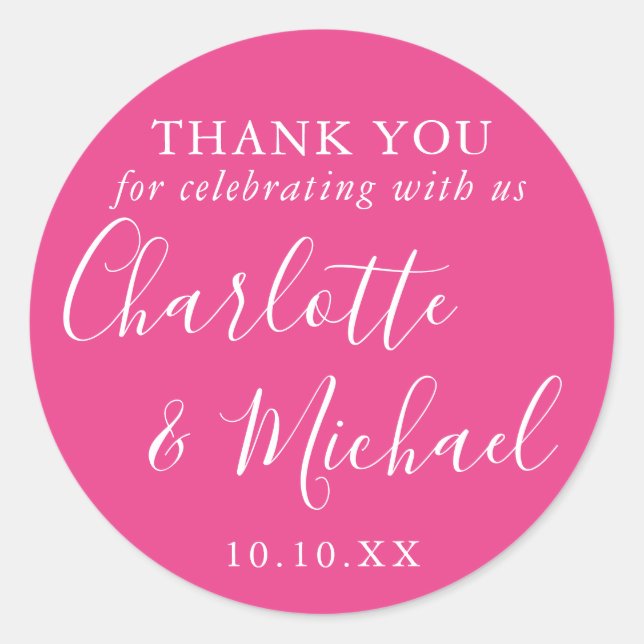 Hot Pink Signature Wedding Favour Thank You Classic Round Sticker (Front)