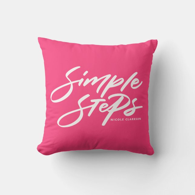 Hot Pink Simple Steps Quote Modern Calligraphy Throw Pillow (Front)