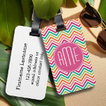 Hot Pink Teal Orange Chevrons Custom Monogram Luggage Tag<br><div class="desc">A bold geometric design in fresh,  cheerful colours. If you need to adjust the monograms,  click on the customize it button and make changes.</div>