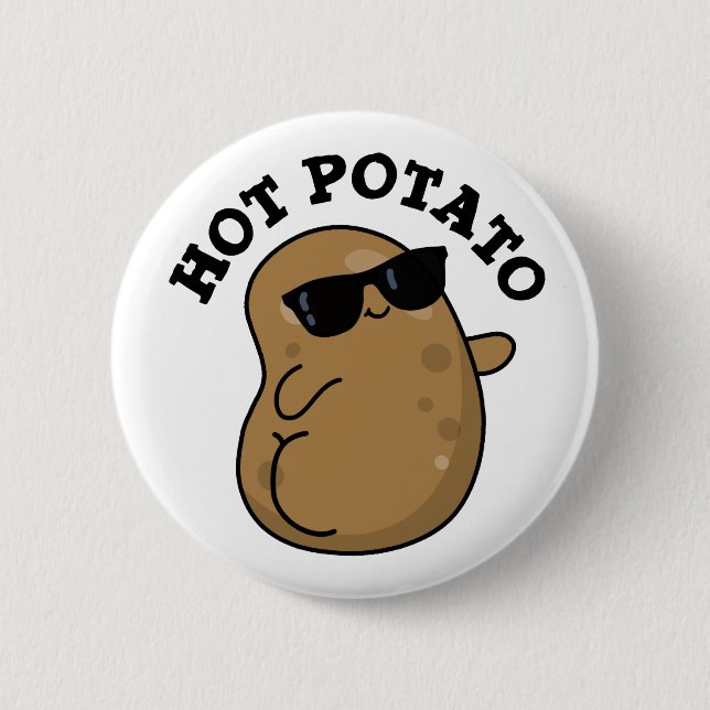 Hot Potato Funny Veggie Pun 2 Inch Round Button (Front)