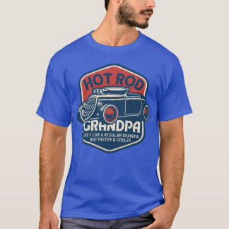 Hot Rod Grandpa Classic Car Owners Vintage Car Dri T-Shirt