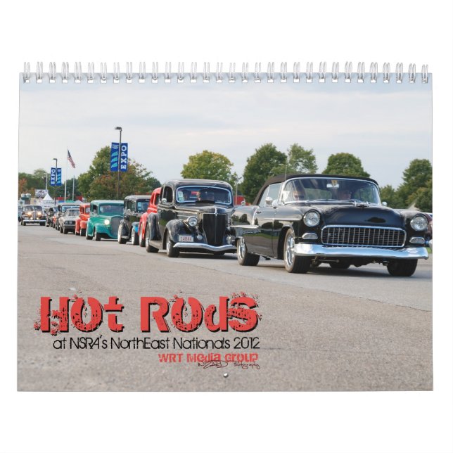 Hot Rods at NSRA's NorthEast National 2012 by WRT Calendar (Cover)