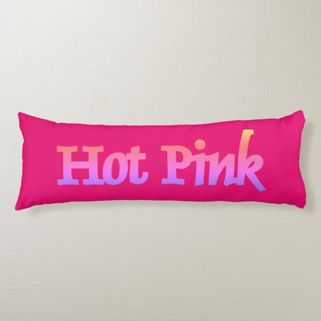 Hot rose w nom coussin du corps (Devant)