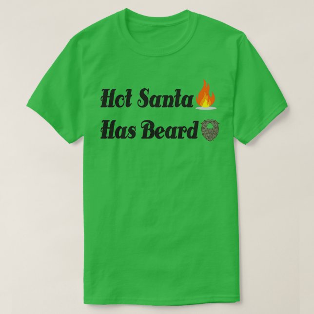 Hot Santa has Beard T-Shirt (Design Front)