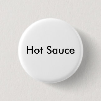 Hot Sauce - Customized 1 Inch Round Button