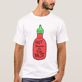 Hot Sauce is the Best T-Shirt