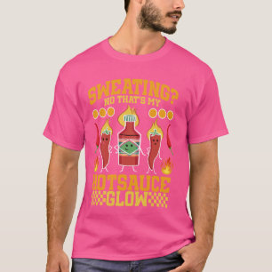 Hot Sauces Funny Spicy Mexican Food Hot Sauce T-Shirt
