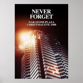HOT SELLER Die Hard Christmas Never Forget Naka Poster