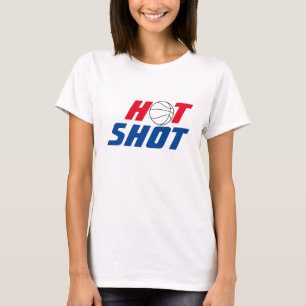 Hot Shot Basketball Quote with Blue Text T-Shirt