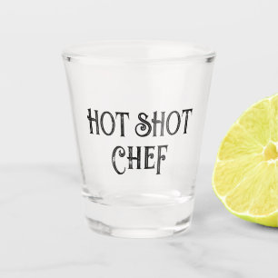 Hot Shot Chef   Funny Gift Shot Glass