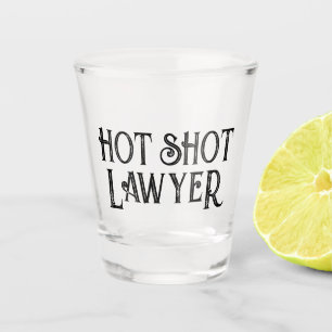 Hot Shot Lawyer   Funny Gift Shot Glass