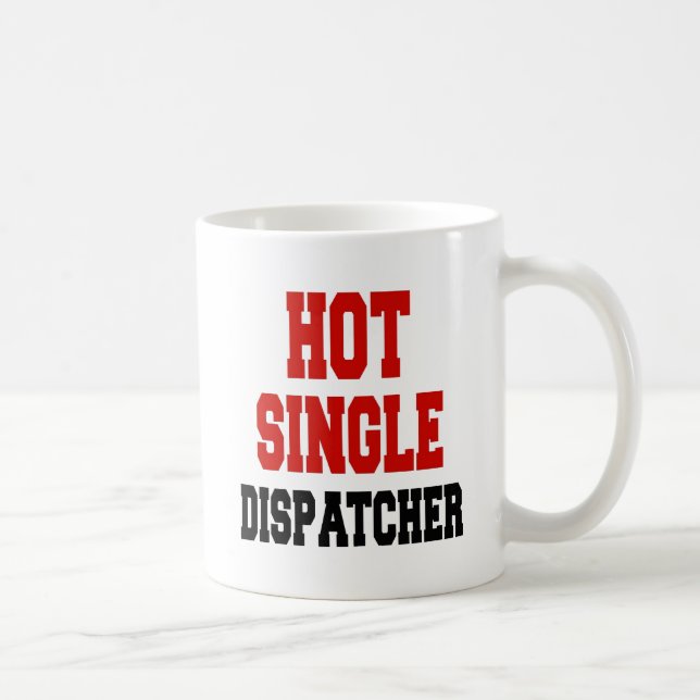 Hot Single Dispatcher Coffee Mug (Right)