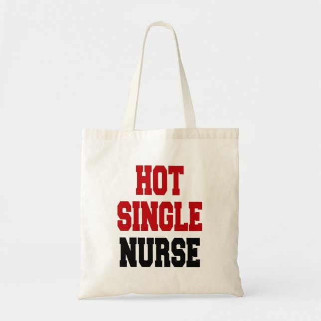 Hot Single Nurse Tote Bag (Front)