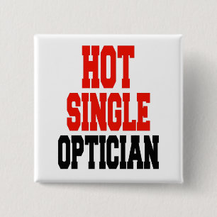 Hot Single Optician 2 Inch Square Button