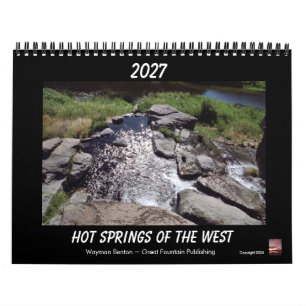 HOT SPRINGS OF THE WEST 2027 Calendar