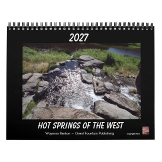 HOT SPRINGS OF THE WEST 2027 Calendar