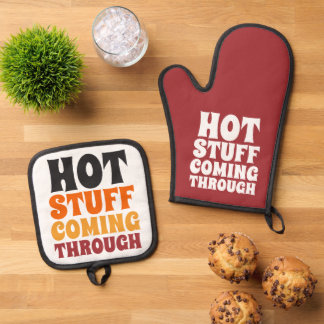 Hot Stuff Coming Through Humour Oven Mitt & Pot Holder Set
