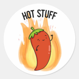 Hot Stuff Funny Red Hot Chili Pepper Pun  Classic Round Sticker