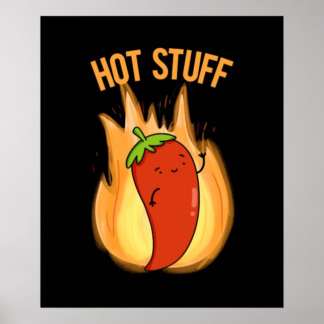 Hot Stuff Funny Red Hot Chilli Pepper Pun Dark BG Poster (Front)