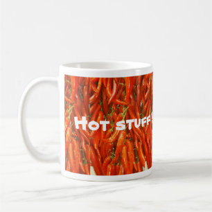 hot stuff ! mug