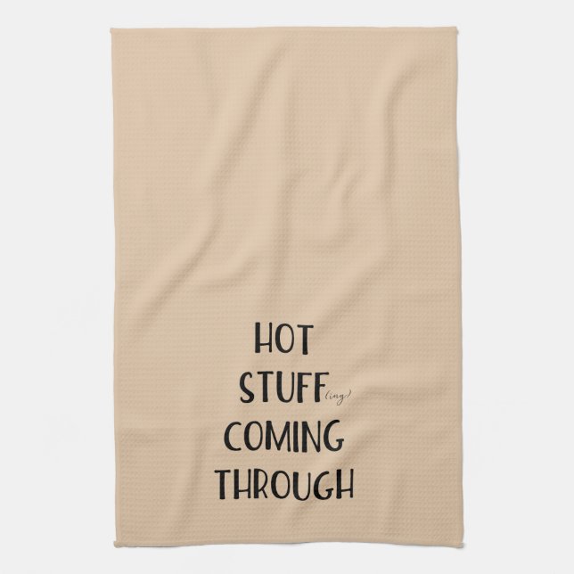 Hot Stuffing Coming Through Funny Thanksgiving Kitchen Towel (Vertical)