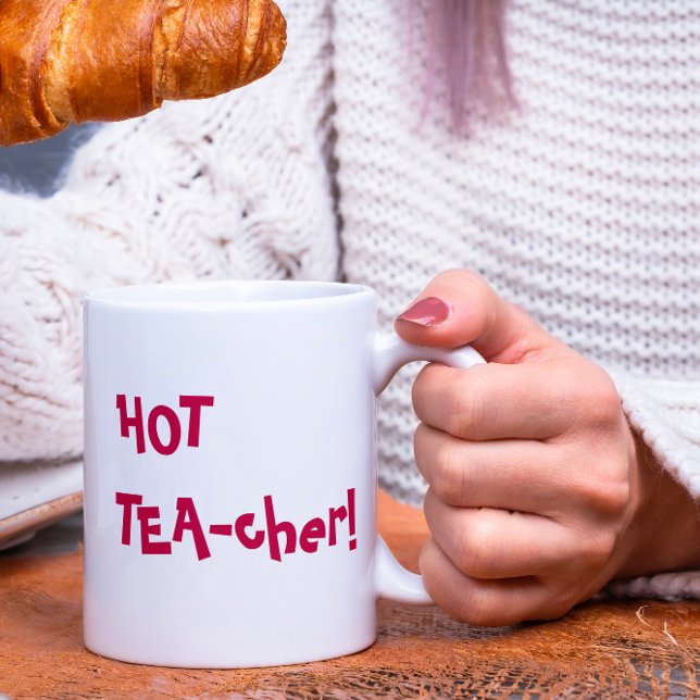 Hot Teacher - HOT TEA-cher funny pun Two-Tone Coffee Mug (Creator Uploaded)