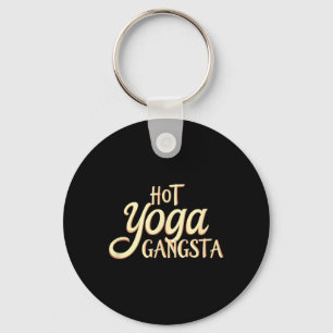 Hot Yoga Gangsta And Meditation - Namaste Vintage  Keychain
