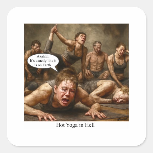 Hot Yoga in Hell.  Square Sticker (Front)