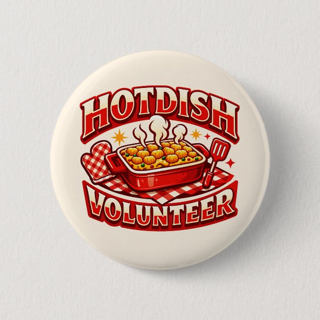 HOTDISH Volunteer 2 Inch Round Button (Front)