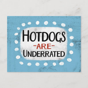Hotdogs Are Underrated Postcard