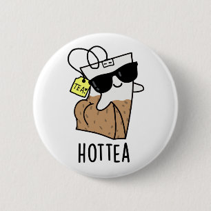 Hottea Funny Hot Tea Pun  2 Inch Round Button