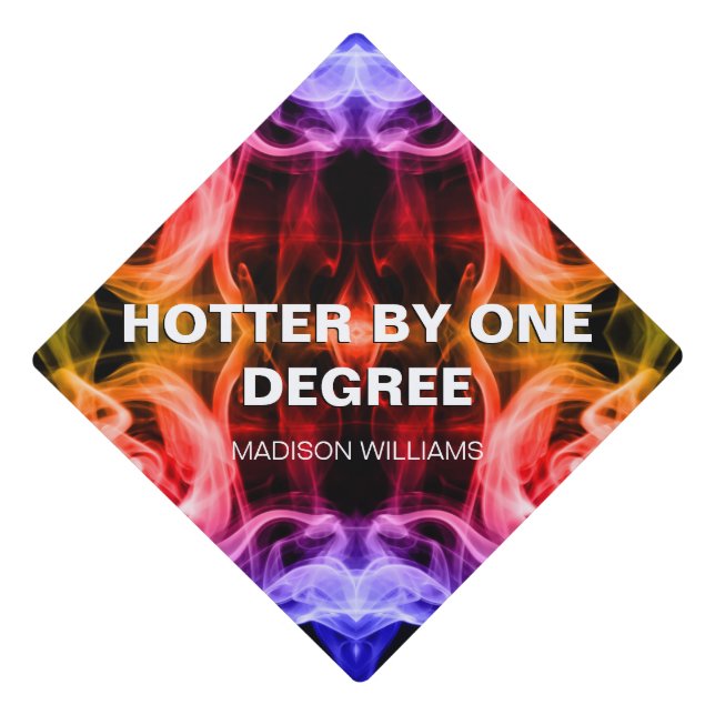 Hotter by one degree Colourful abstract Custom nam Graduation Cap Topper (Front)